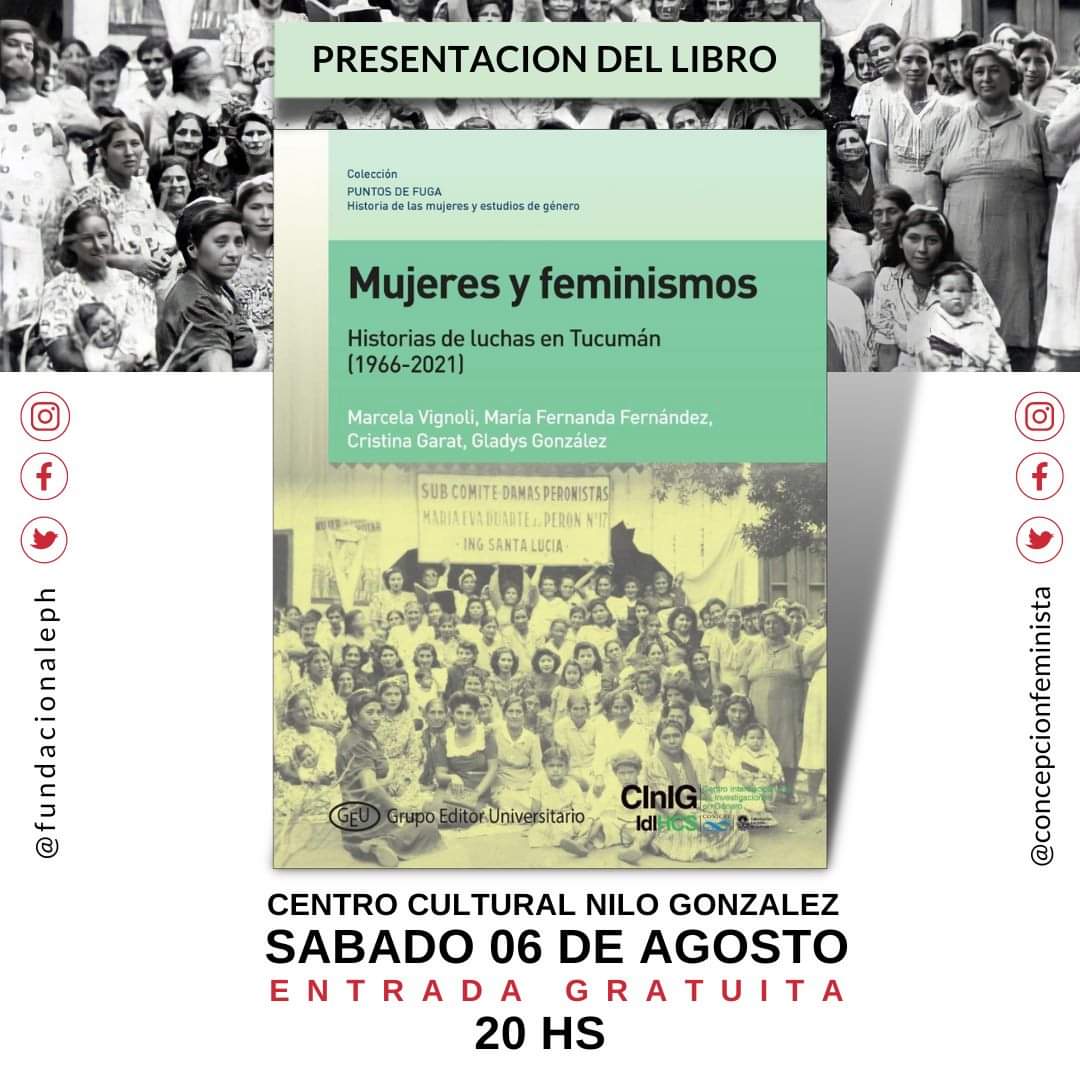 Mujeres y feminismos Historias de lucha en Tucumán el libro se